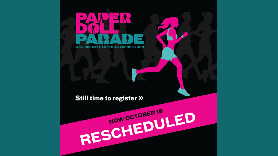 Paper Doll Parade and Breast Cancer Awareness 5K Rescheduled for Oct. 19